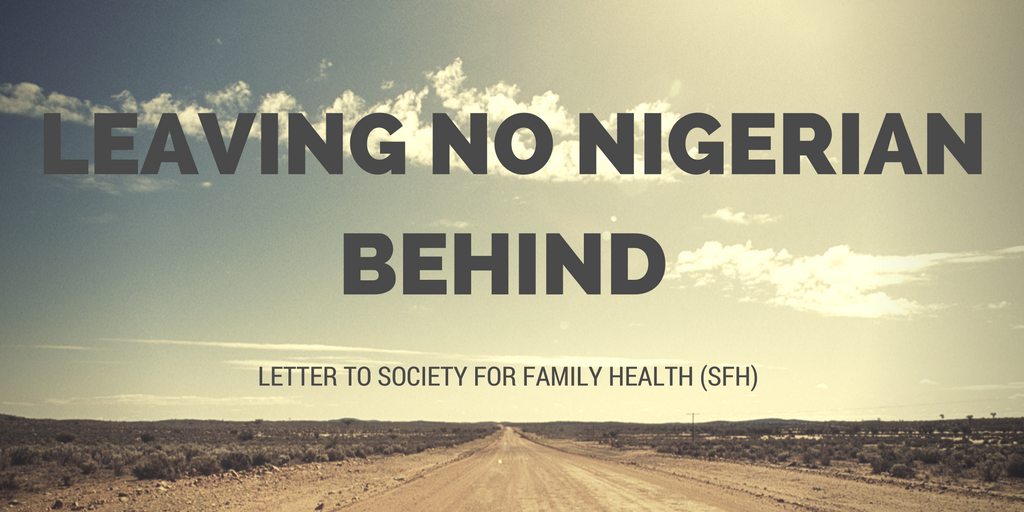 LEAVING NO NIGERIAN BEHIND (LeNNiB)- Letter to Society for Family Health (SFH)